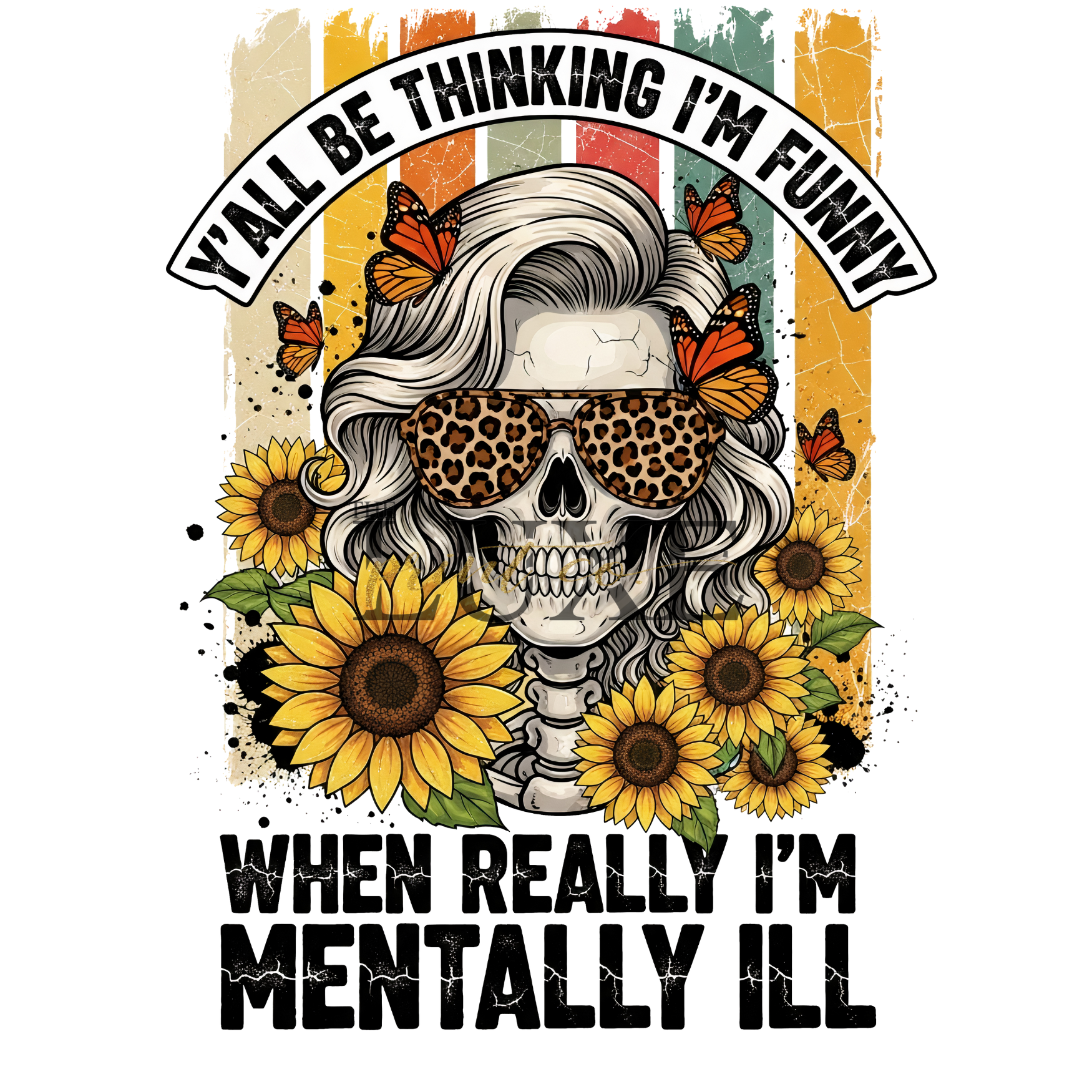 Y'all Be Thinking Im Funny DTF Print