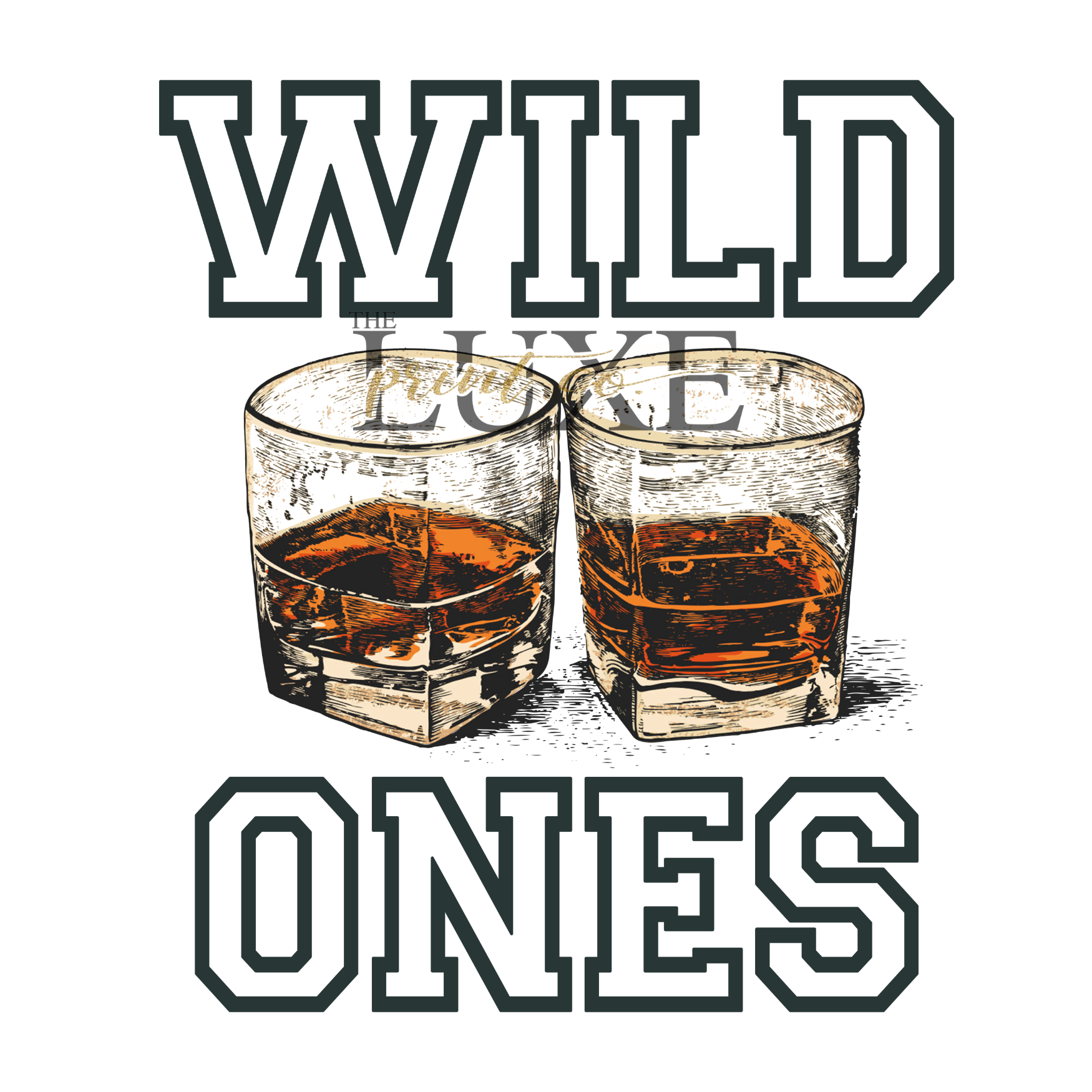 Wild Ones DTF Print