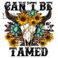 Can't Be Tamed  DTF Print