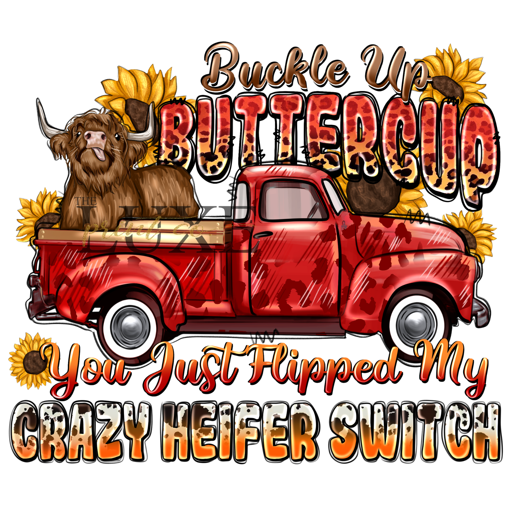 Buckle Up Buttercup DTF Print (Copy)