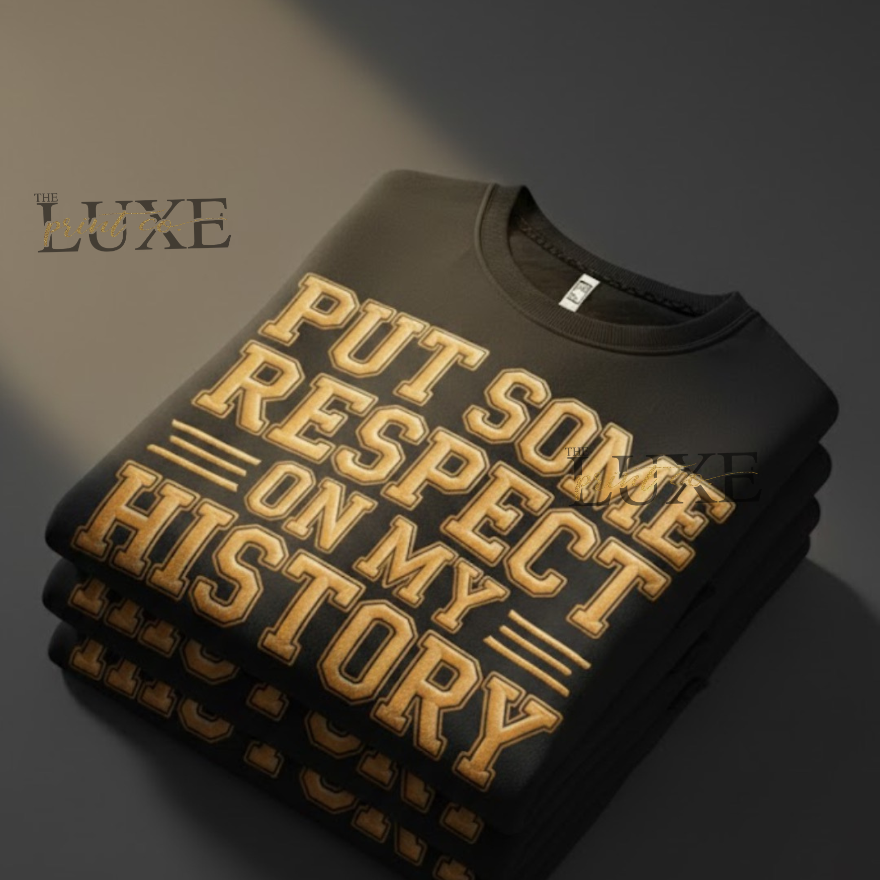 Put Some Respect on My History DTF Print