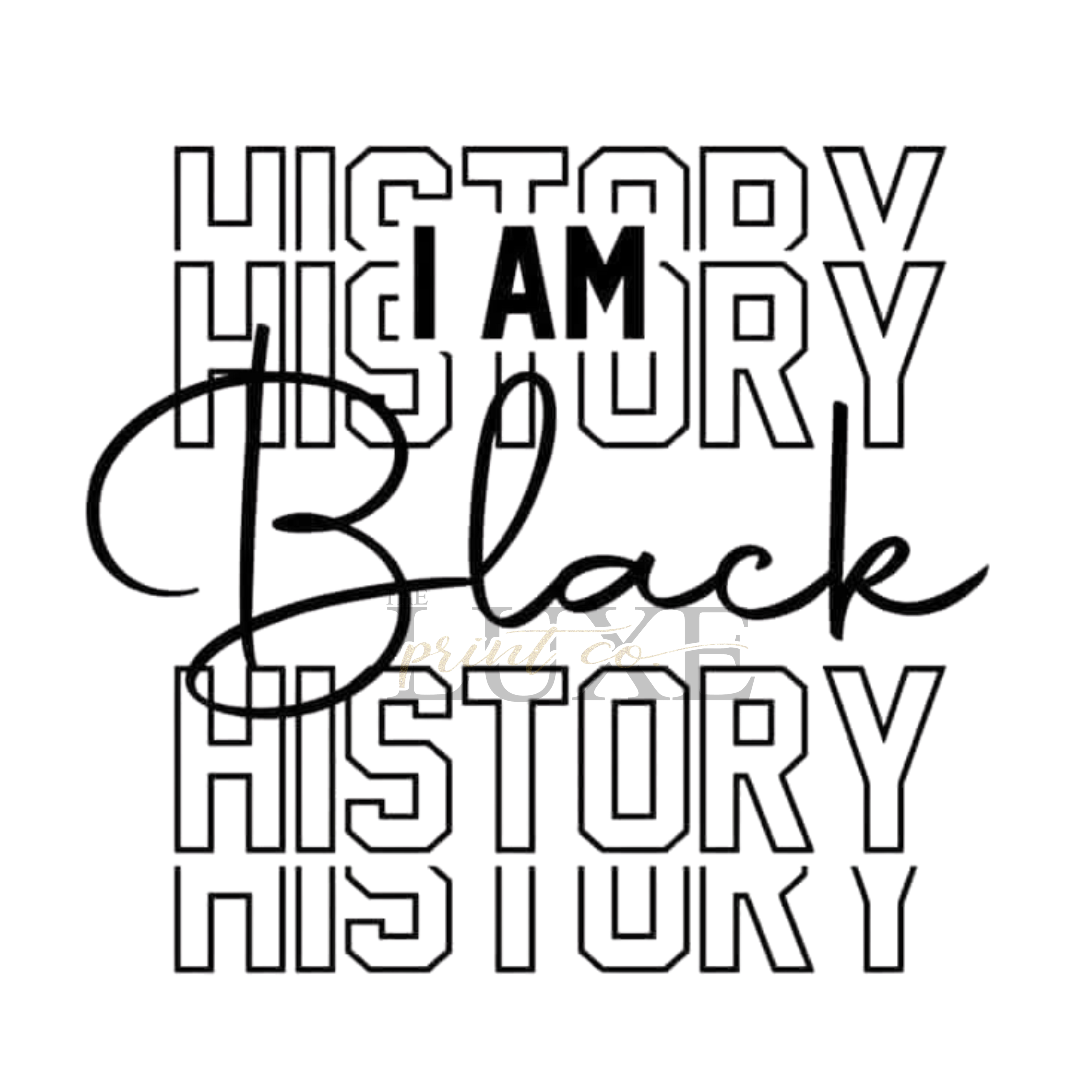 I am Black History DTF Print