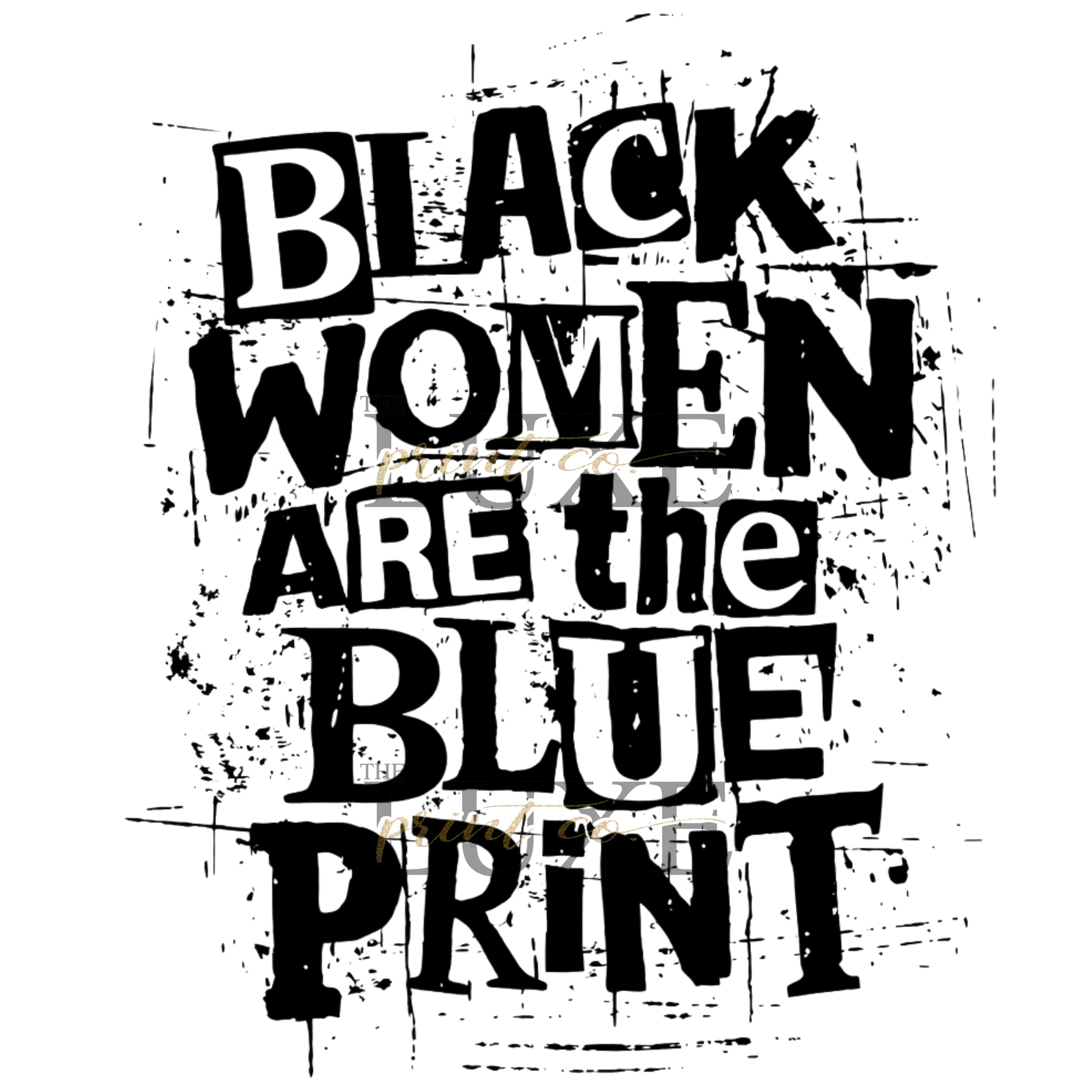 Black women are the blueprint DTF Print (Black)