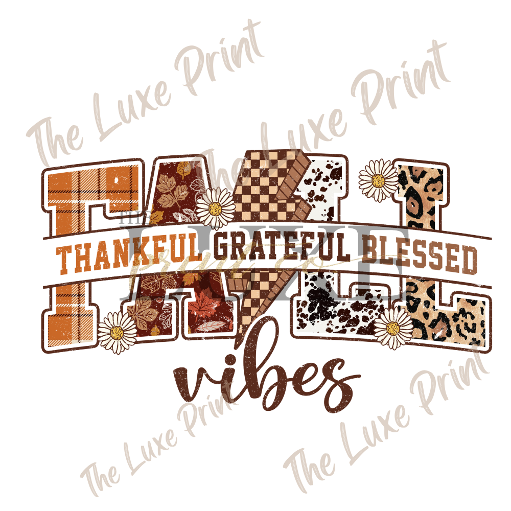 Thankful Vibes DTF Print