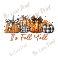 It's Fall Ya'll DTF Print